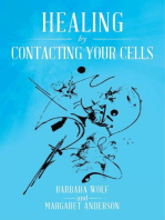 Healing by Contacting Your Cells
