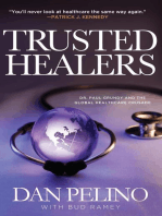 TRUSTED HEALERS: Dr. Paul Grundy and the Global Healthcare Crusade