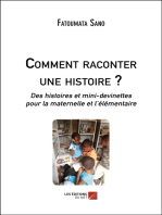 Comment raconter une histoire ?: Des histoires et mini-devinettes pour la maternelle et l’élémentaire