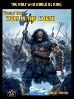 Wolf in the North: The Wolf  Who Would be King Vol 3