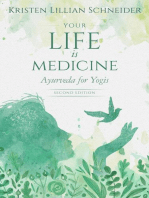 Your Life is Medicine: Ayurveda for Yogis