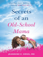 Secrets of an Old-School Mama: What They Don't Tell You About Starting Your Motherhood After 35