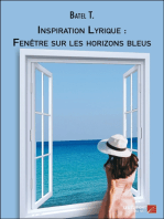 Inspiration Lyrique : Fenêtre sur les horizons bleus