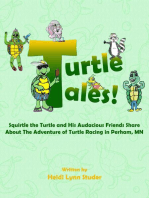 Turtle Tales: Squirtle the Turtle and His Audacious Friends Share About The Adventure of Turtle Racing in Perham, MN