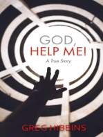 God, Help Me!: A True Story