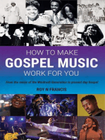 How To Make Gospel Music Work For You: A guide for Gospel Music Makers and Marketers