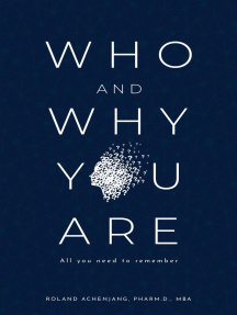 Who and Why You Are: All You Need to Remember