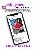 Instagram Husband: A Guide to Discovering What it Takes to be an Amazing and Perfect Partner for the Rest of Your Entire Life