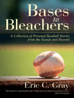 Bases to Bleachers: A Collection of Personal Baseball Stories from the Stands and Beyond