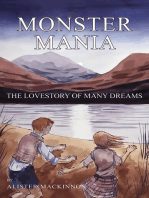 Monster Mania: The Love story of Many Dreams