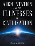 Augmentation and the Illnesses of Civilization