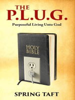 The Plug: Purposeful Living Unto God