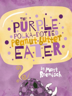 The Purple Polka-Dotted Peanut Butter Eater