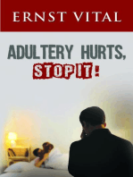 ADULTERY HURTS, STOP IT!