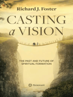 Casting a Vision: The Past and Future of Spiritual Formation