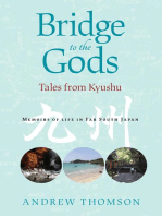 Bridge to the Gods: Tales from Kyushu
