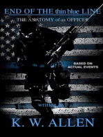 End of the Thin Blue Line: The Anatomy of an Officer