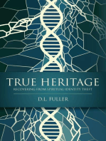 TRUE HERITAGE: RECOVERING FROM SPIRITUAL IDENTITY THEFT