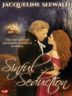 Sinful Seduction: They met and loved passionately in a time of revolution
