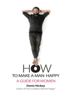 How to Make a Man Happy: A Guide for Women