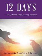 12 Days: A Story of Faith, Hope, Healing, & Victory