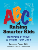 ABCs of Raising Smarter Kids: Hundreds of Ways to Inspire Your Child