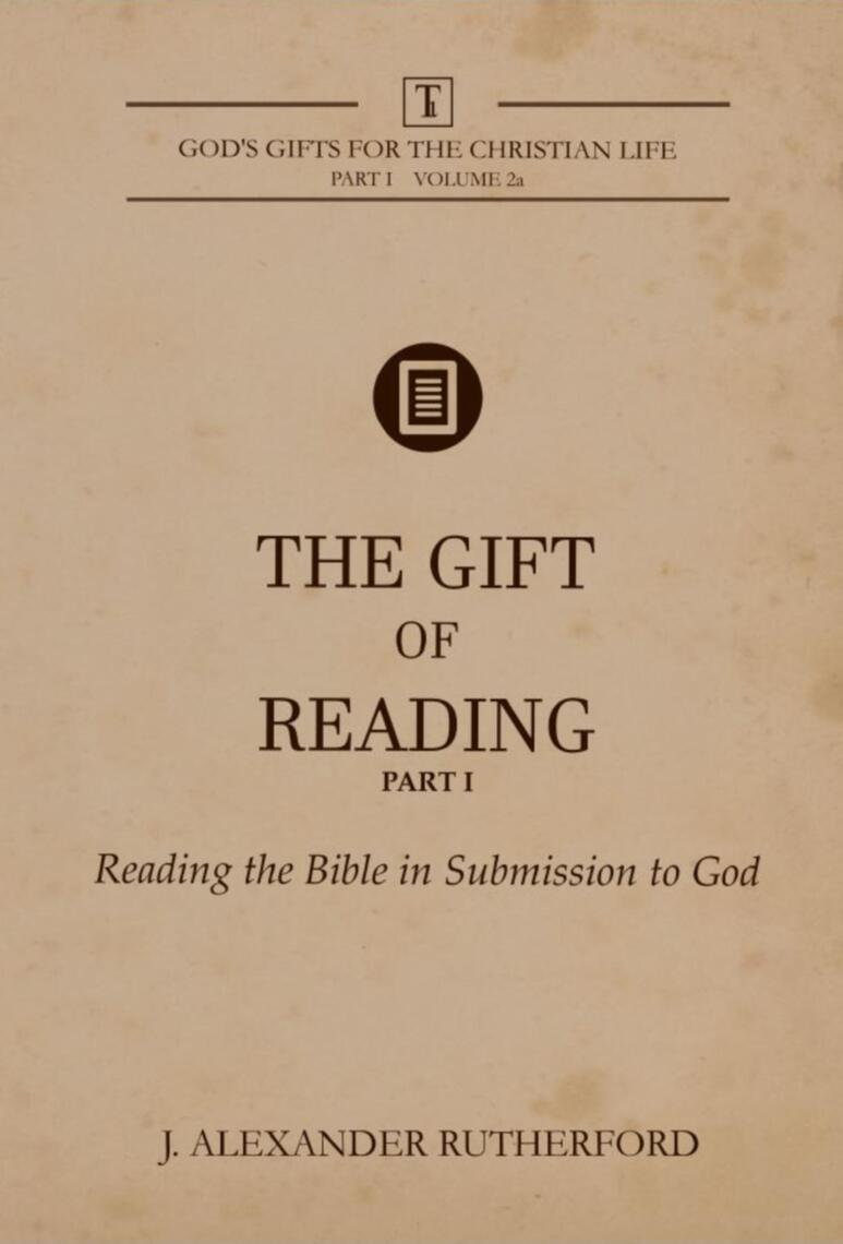 The Gift of Reading - Part 1 by J. Alexander Rutherford (Ebook) - Read ...