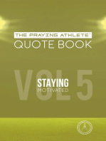 The Praying Athlete Quote Book Vol 5 Staying Motivated: Vol 5 Staying Motivated