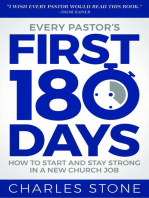 Every Pastor's First 180 Days: How to Start and Stay Strong in a New Church Job