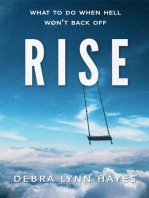 RISE: What To Do When Hell Won't Back Off