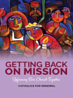 Getting Back on Mission: Reforming our Church Together