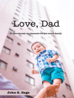 Love Dad: 47 Devotionals on Character for the Entire Family