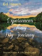 Experiences Along My Journey: Stories From A Life Well-Lived