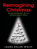 Reimagining Christmas: Discoveries of a Christmas Self