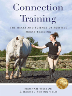 Connection Training: The Heart and Science of Positive Horse Training