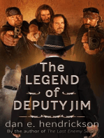 The Legend of Deputy Jim: Prequel to The Last Enemy Series