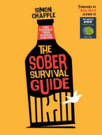 The Sober Survival Guide: Free Yourself From Alcohol Forever - Quit Alcohol & Start Living