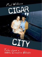 Cigar City: Tales from a 1980s Creative Ghetto
