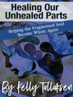 Healing Our Unhealed Parts