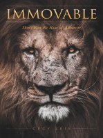 Immovable: Don't Fear the Roar of Adversity