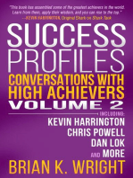 Success Profiles: Conversations with High Achievers Volume 2 Including Kevin Harrington, Chris Powell, Dan Lok and More