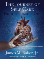 The Journey of Self Care From the Inside Out:: Empowering Leaders and Emerging Leaders for Today and Tomorrow