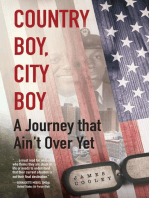 COUNTRY BOY, CITY BOY: A Journey that Ain't Over Yet