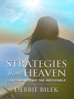 Strategies from Heaven: Contending for the Impossible