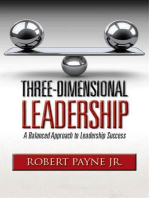 Three-Dimensional Leadership: A Balanced Approach to Leadership Success