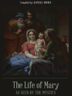 The Life of Mary As Seen By the Mystics