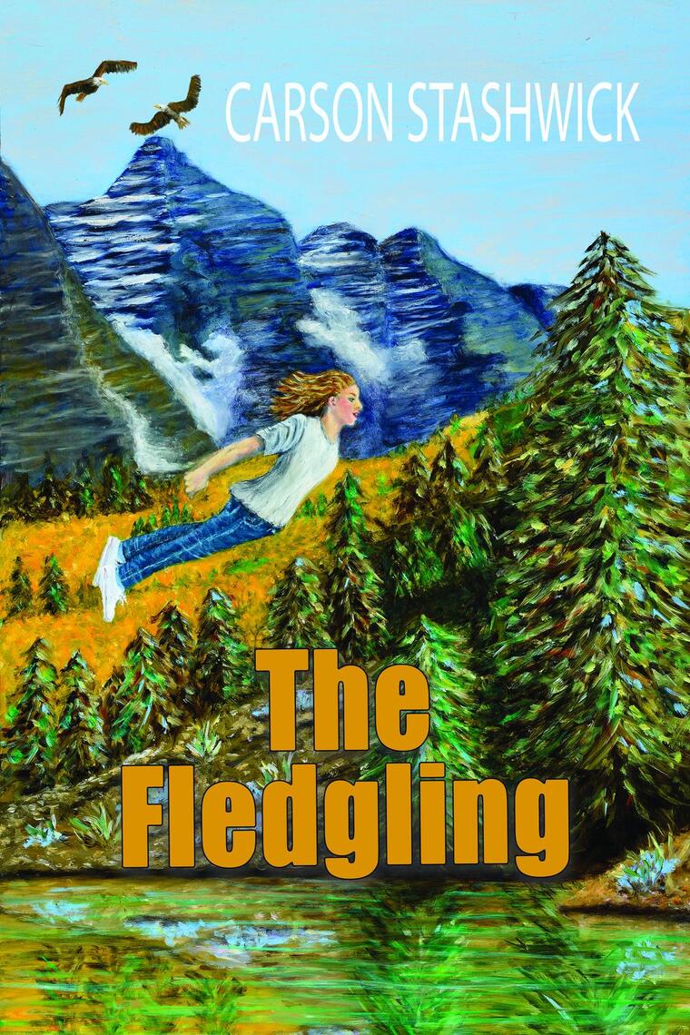 The Fledgling by Carson Stashwick (Ebook) - Read free for 30 days