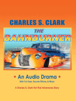 The Bahnburner: Hot Rod Adventures Audio Drama