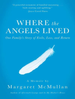 Where the Angels Lived: One Family's Story of Exile, Loss, and Return