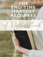 The End Time Harvest Requires A Woman's Touch